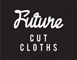 Future Cut Cloth